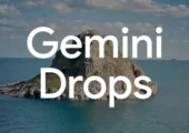 گوگل از Gemini Drops رونمایی کرد؛ به‌روزرسانی‌های ماهانه برای هوش مصنوعی