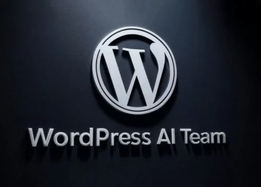 وردپرس با تشکیل تیم هوش مصنوعی وارد فاز جدیدی از توسعه می‌شود