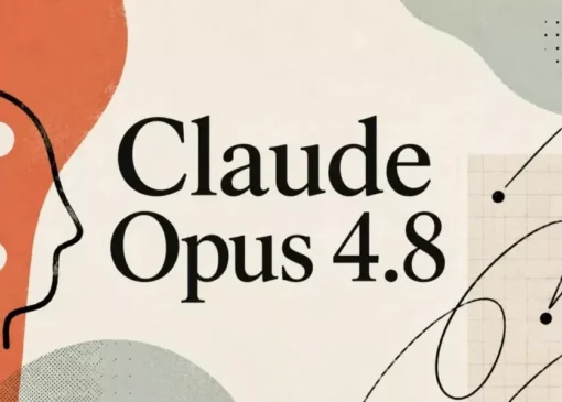 مدل Claude Opus 4.8 معرفی شد؛ بهتر از GPT-5.5 با صداقت بیشتر [تماشا کنید]
